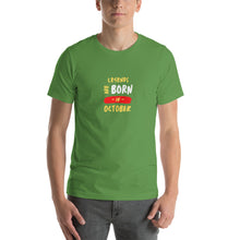 Load image into Gallery viewer, Legends Are Born In October Unisex T-Shirt
