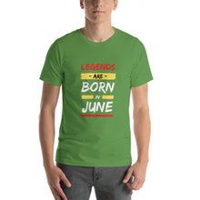 Load image into Gallery viewer, Legends Are Born In June Unisex T-Shirt
