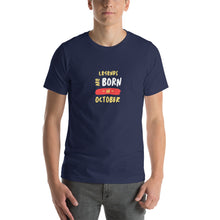 Load image into Gallery viewer, Legends Are Born In October Unisex T-Shirt
