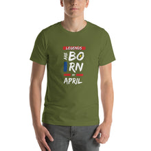 Load image into Gallery viewer, Legends Are Born In April Unisex T-Shirt
