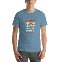 Load image into Gallery viewer, Legends Are Born In March Unisex T-Shirt
