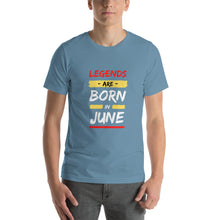 Load image into Gallery viewer, Legends Are Born In June Unisex T-Shirt
