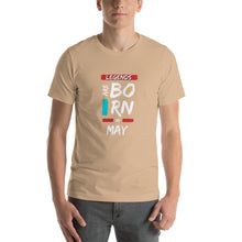 Load image into Gallery viewer, Legends Are Born In May Unisex T-Shirt
