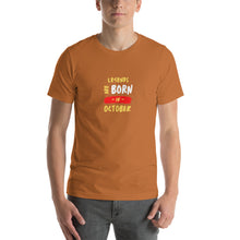 Load image into Gallery viewer, Legends Are Born In October Unisex T-Shirt
