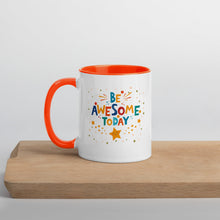 Load image into Gallery viewer, Be Awesome Today Mug with Color Inside
