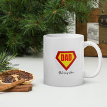 Load image into Gallery viewer, White Glossy Mug - Dad You&#39;re My Hero
