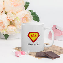 Load image into Gallery viewer, White Glossy Mug - Mom You&#39;re My Hero
