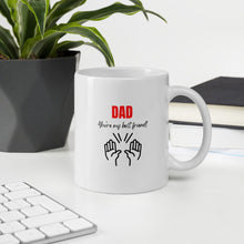 Load image into Gallery viewer, White Glossy Mug - Dad You&#39;re My Best Friend
