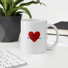 Load image into Gallery viewer, White Glossy Mug - Mom Thanks For Being There
