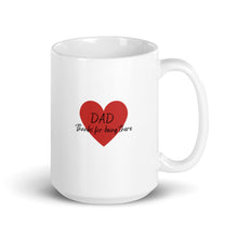 Load image into Gallery viewer, White Glossy Mug - Dad Thanks For Being There
