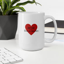 Load image into Gallery viewer, White Glossy Mug - Mom Thanks For Being There
